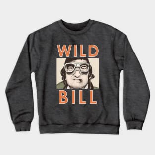 Wild Bill Crewneck Sweatshirt